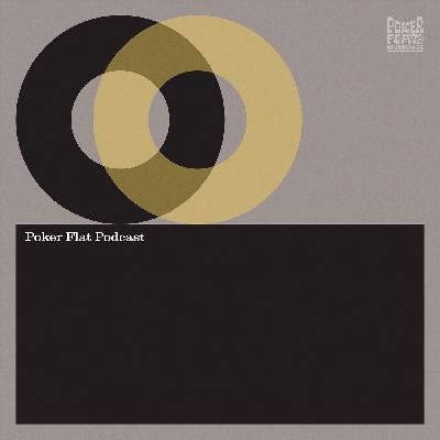 Poker Flat Podcast 81 mixed by Gorge