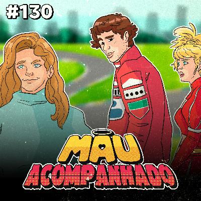 Mau Falado 130 - Senna: nova série e polêmicas envolvendo Adriane Galisteu