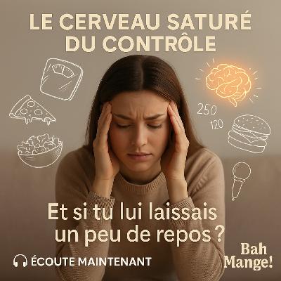 Le cerveau saturé du contrôle , pourquoi tu n’arrives plus à lâcher?