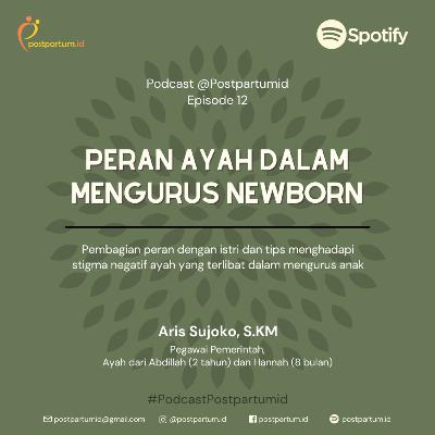 Peran Ayah dalam Mengurus Newborn