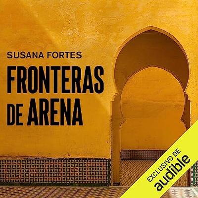 Fronteras de arena (Audiolibro) | Prueba Gratis