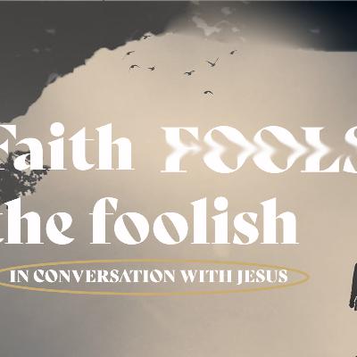 Faith Fools the Foolish // Week 3 // Overcoming Doubt // Willem Gouws // Aanddiens