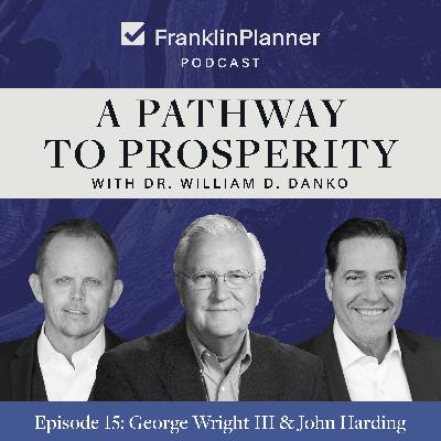 A Pathway to Prosperity with Dr. William D. Danko