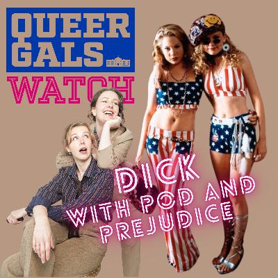 Dick with Pod and Prejudice