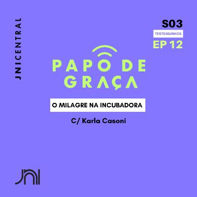 O Milagre da Incubadora