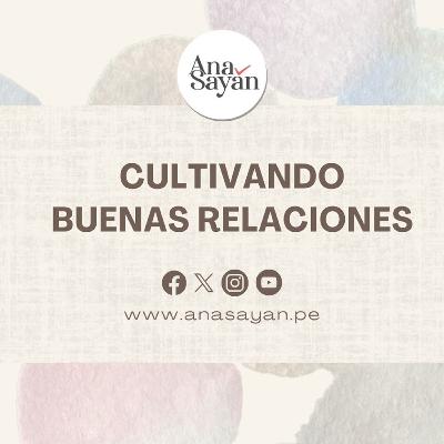 Cultivando buenas relaciones 🌱