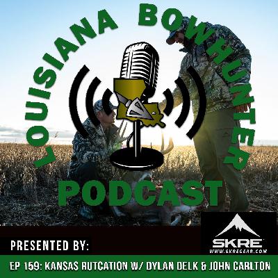 Episode 19: Kansas Rutcation w/ Dylan Delk and Dr. John Carlton