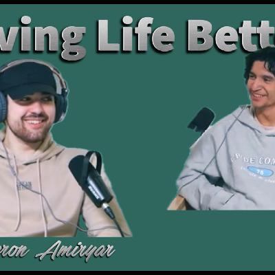 Cameron Amiryar & Matt Frasca | Living Life Better
