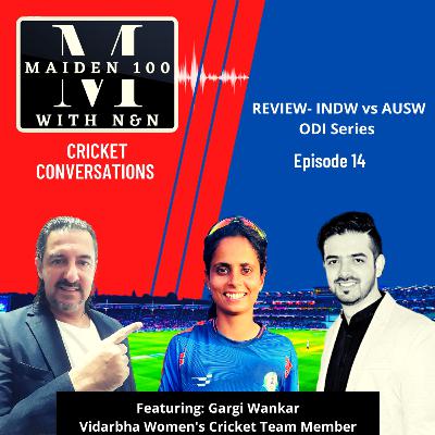 Ep-14 : Review- India Women vs Australia Women ODI series