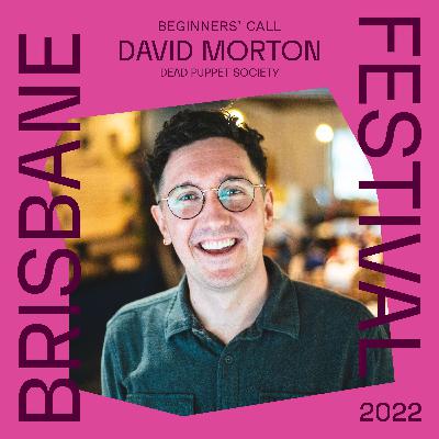 Beginners’ Call – Episode 4: David Morton, Writer & Director Holding Achilles
