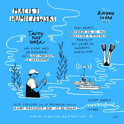 S1 E08 Maciej Humiczewski — Dogadacie się, ja płynę dalej
