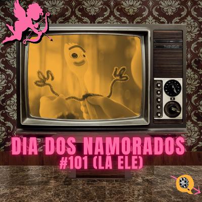 EP 101 - ESPECIAL DIA DOS NAMORADOS 2024