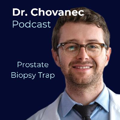 Prostate Biopsy Trap: What Most Men Aren’t Told Prostate Biopsy Trap: What Most Men Aren’t Told