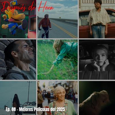 Ep. 88 - Mejores Películas del 2025
