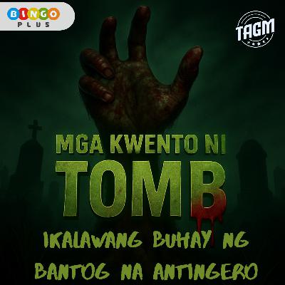 Episode 11 : Ikalawang Buhay Ng Bantog Na Antingero