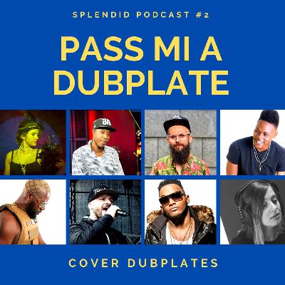 Pass Mi A Dubplate Podcast #2 - Cover dubplates