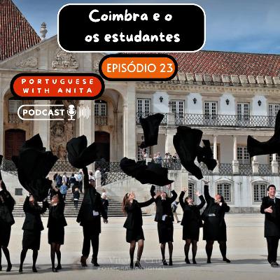 #23 - Coimbra e os estudantes