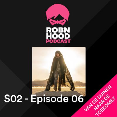 RobnHood Podcast S02-Ep06 - Van de duinen naar de toekomst