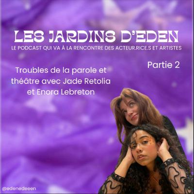 #S1 E6 : Confessions nocturnes avec Jade Retolia et Enora Lebreton - partie 2