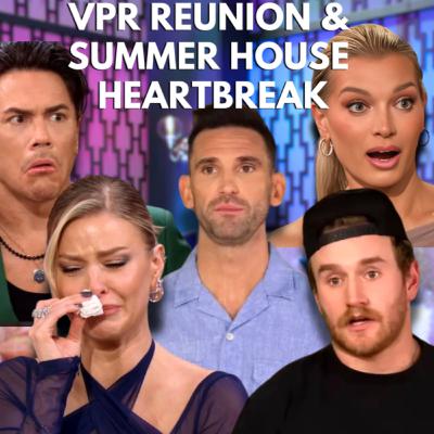 Is Vanderpump Rules OVER!? Summer House Reunion HEARTBREAKS