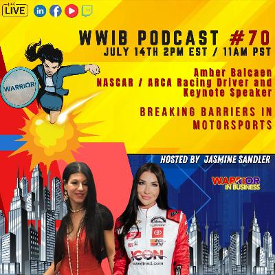 Warrior Women in Business Podcast Episode 70: Amber Balcaen