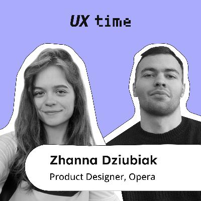 Microinteractions, prototyping, and team communication with Zhanna Dziubiak, Opera