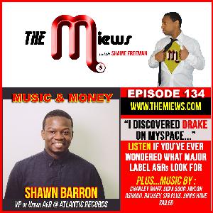 134: Shawn Barron - VP of Urban A&R at Atlantic Records