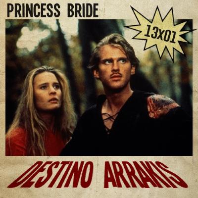 [DA] Destino Arrakis 13x01 La princesa prometida, Rob Reiner, 1987
