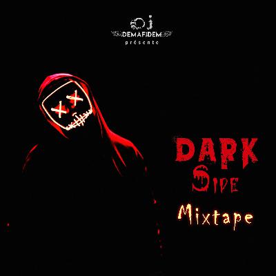 Dark Side Mixtape Dj Demafidem (Trap)(2019) Dark Side Mixtape Dj Demafidem (Trap)(2019)