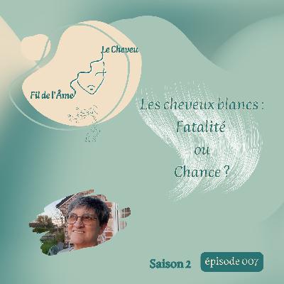 Les cheveux blancs : fatalité ou chance ?