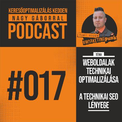 KKNG #017 | Weboldalak technikai optimalizálása: miért fontos és mit lehet nyerni vele? | KKNG podcast #017