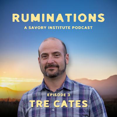 Running a Regenerative Business with Tre Cates