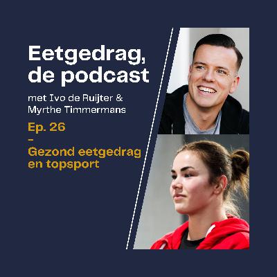 26. Eetgedrag, voeding en topsport (met Myrthe Timmermans)