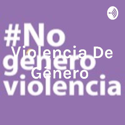 Violencia de género parte 2