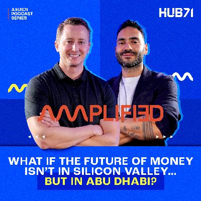 Episode 6: What If the Future of Money Isn’t in Silicon Valley… But in Abu Dhabi? Episode 6: What If the Future of Money Isn’t in Silicon Valley… But in Abu Dhabi?