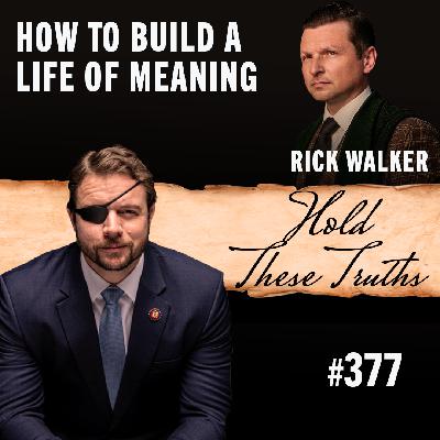 How to Build a Life of Meaning | Rick Walker