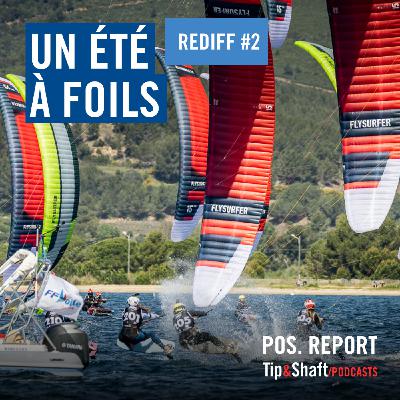 [REDIFFUSION] - Un été à foils #2 Lauriane Nolot et Tim Mourniac