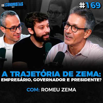 A VISÃO E A HISTÓRIA DE ZEMA PARA O FUTURO DO BRASIL (2026 SERÁ DECISIVO) | Os Economistas 169