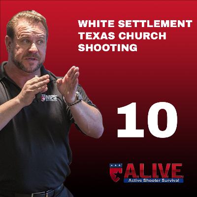 Episode 10 | White Settlement Texas Church Shooting
