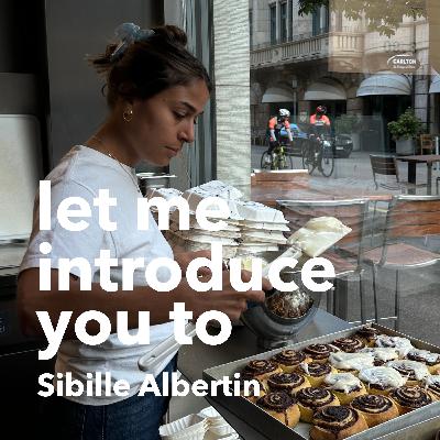 #31 Let me introduce you to: Sibille Albertin