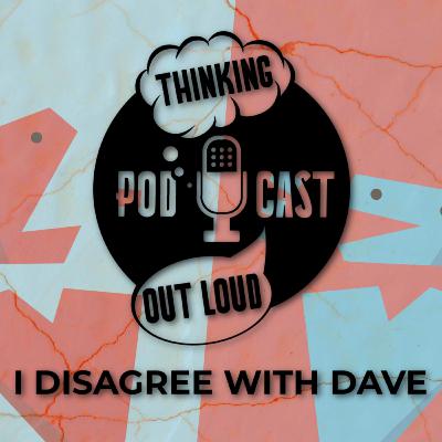 062 - I Disagre With Dave: Healing