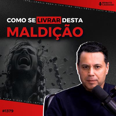 #1379: COMO SE LIVRAR DESTA MALDIÇÃO