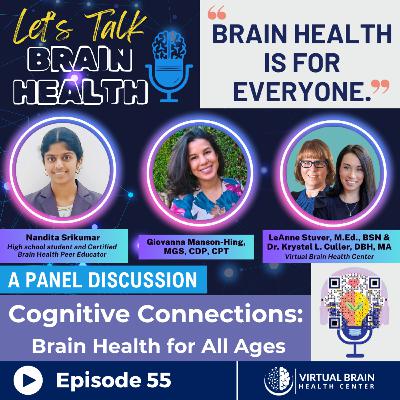 Cognitive Connections: Brain Health for All Ages- A Panel Discussion