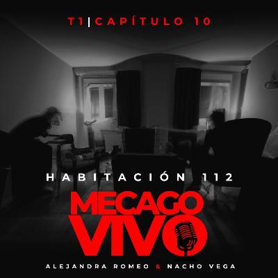 1x10 | Habitación 112 | Relato sonoro de Terror