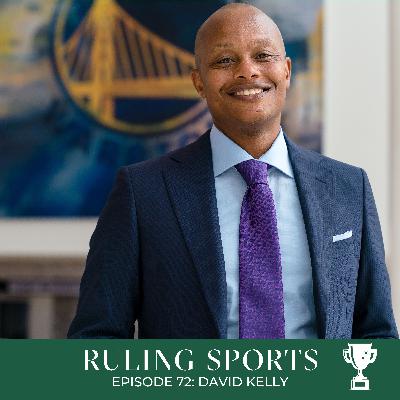 72. Golden State Warriors' David Kelly - Fostering Organizational Innovation