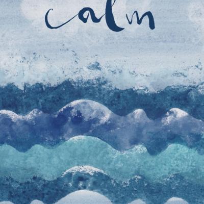 What dose the word relax and calm mean to you.