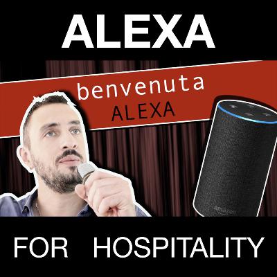 Alexa for Hospitality Alexa for Hospitality