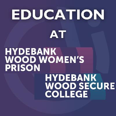 Episode 13: Education at Hydebank Wood Episode 13: Education at Hydebank Wood