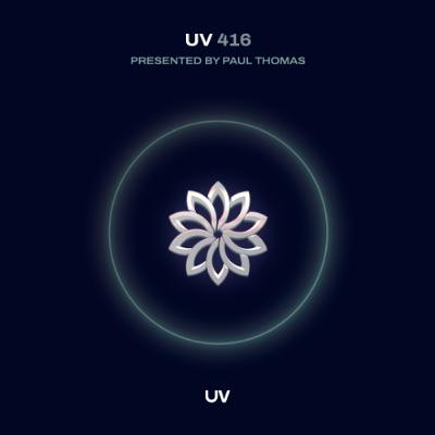 Paul Thomas presents UV Radio 416