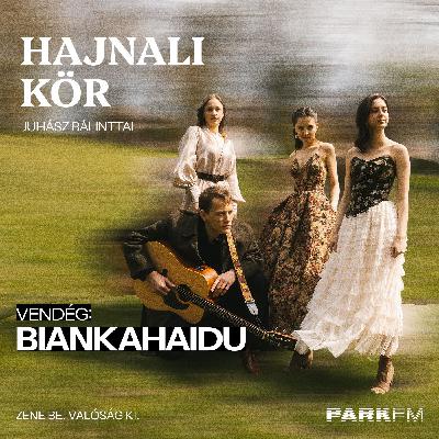 biankahaidu albumpremier: saját kastély, madarak és az élet filmzenéi | Park FM - Hajnali Kör biankahaidu albumpremier: saját kastély, madarak és az élet filmzenéi | Park FM - Hajnali Kör